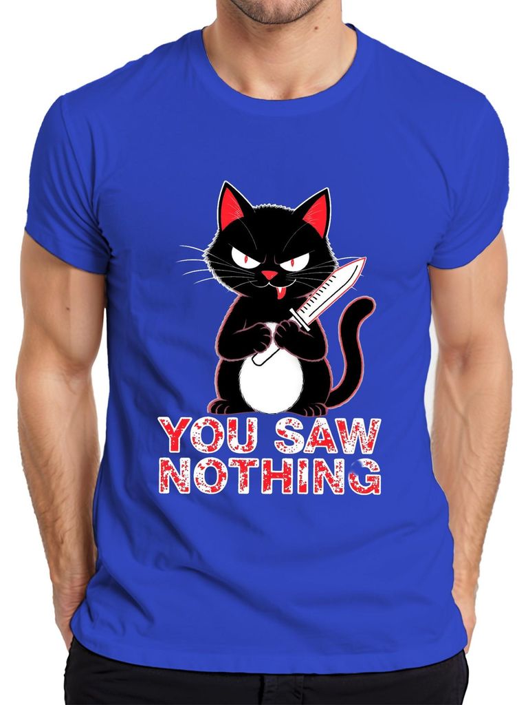 You Saw Nothing böse Katze Messer Halloween gruselig Geschenk Herren T-Shirt, Blau, S