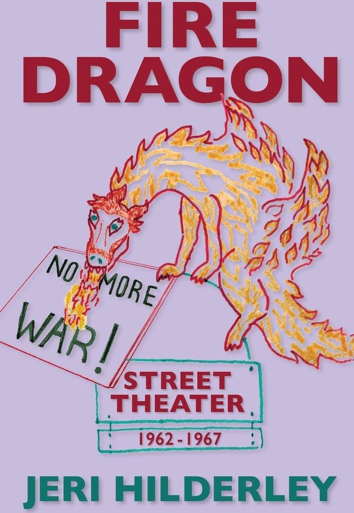 Fire Dragon Street Theater 1962-1967