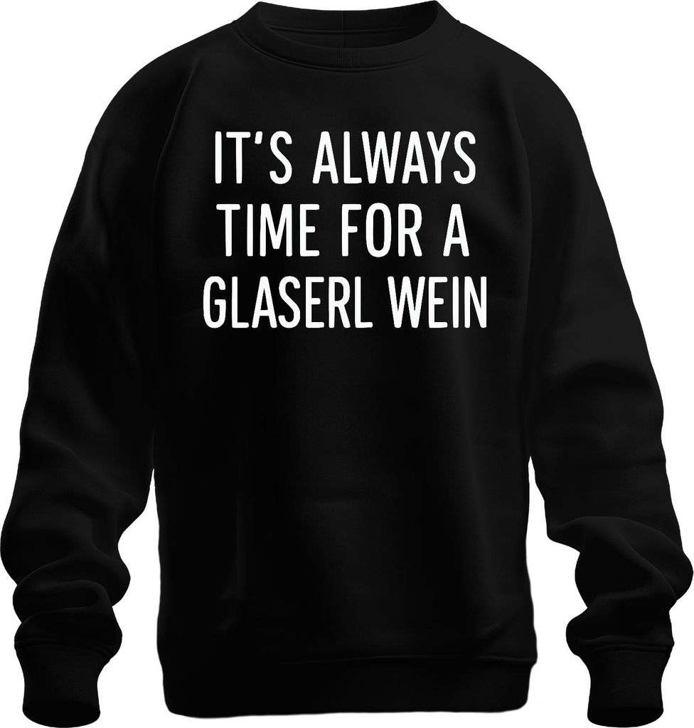 Zeit für ein Glaserl Wein Weinliebhaber Geschenk Weingenießer Uni Sweatshirt Pullover, Schwarz, 3XL