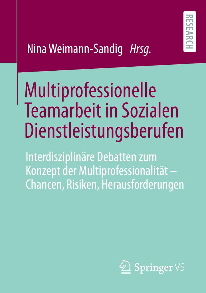 Multiprofessionelle Teamarbeit in Sozialen Dienstleistungsberufen