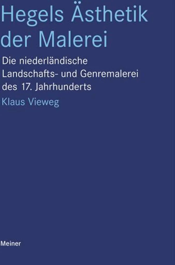 Hegels Ästhetik der Malerei résout l'étude des théories de l'art
