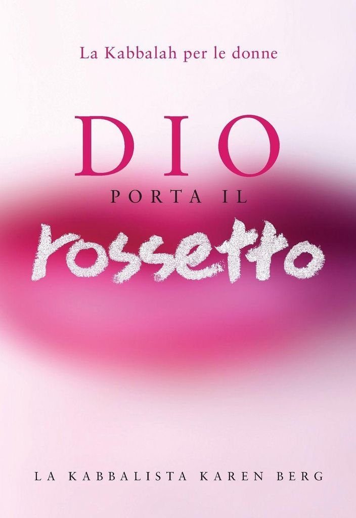 Dio Porta Il Rossetto