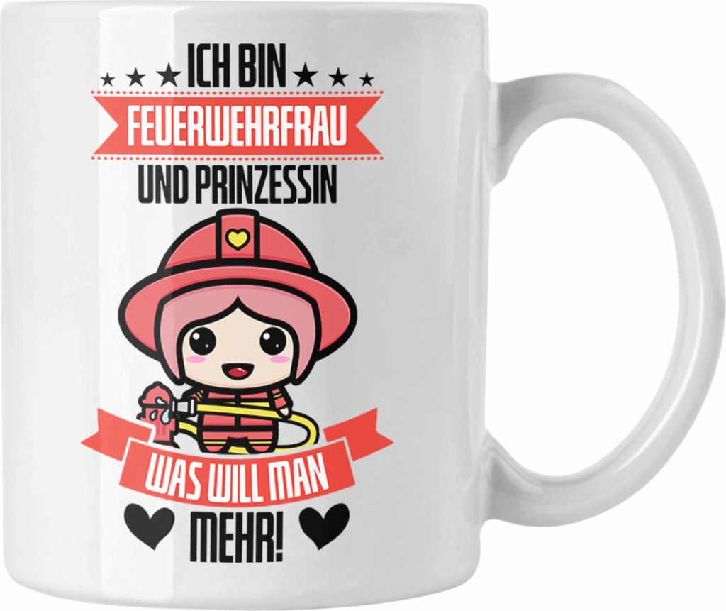 Trendation - Lustige Feuerwehrfrau Tasse Geschenk für Frauen in der Feuerwehr Prinzessin (Weiß)