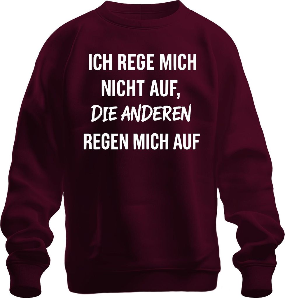 Ich rege mich nicht auf die anderen sarkastisch genervt Büro Uni Sweatshirt Pullover, Burgundy, S