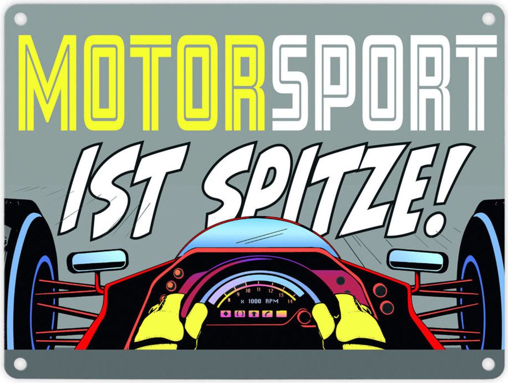 Motorsport ist spitze! Rennwagen Metallschild in 15x20 cm in grau
