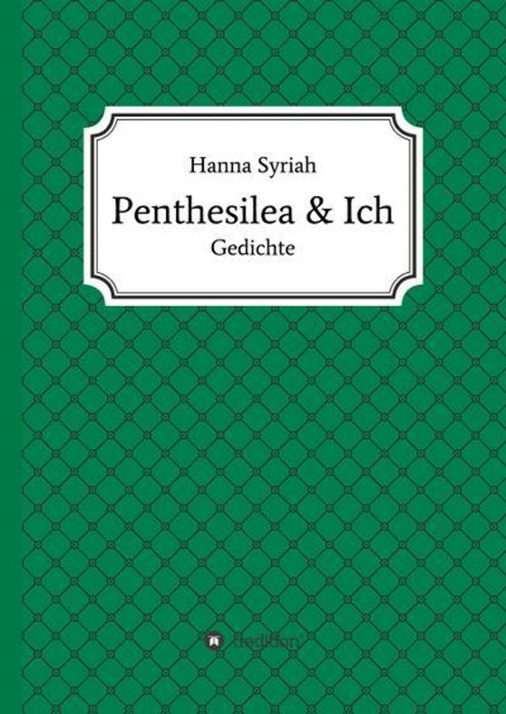 Penthesilea und ich