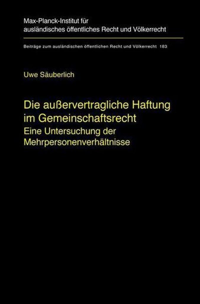 ISBN Die außervertragliche Haftung im Gemeinschaftsrecht, Englisch, Hardcover, 316 Seiten