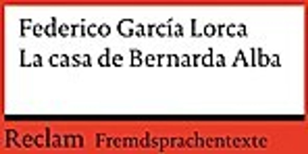 La casa de Bernarda Alba - Buch aus Reclams Roter Reihe, spanischer Originaltext
