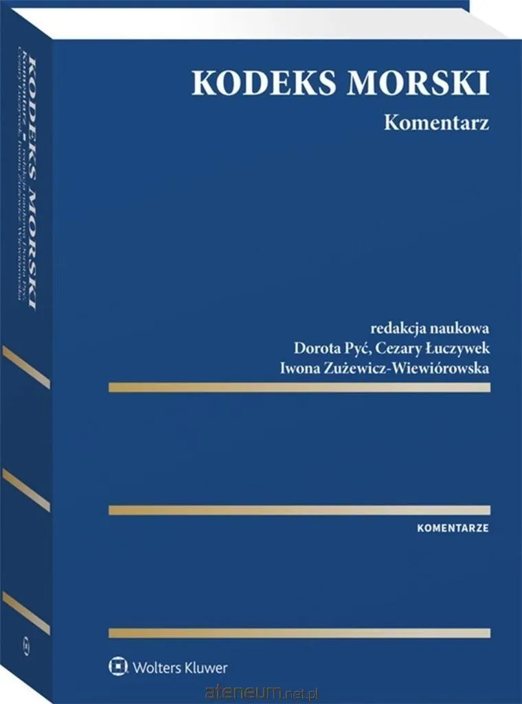 Kodeks morski Komentarz - Analyse juridique détaillée du droit maritime