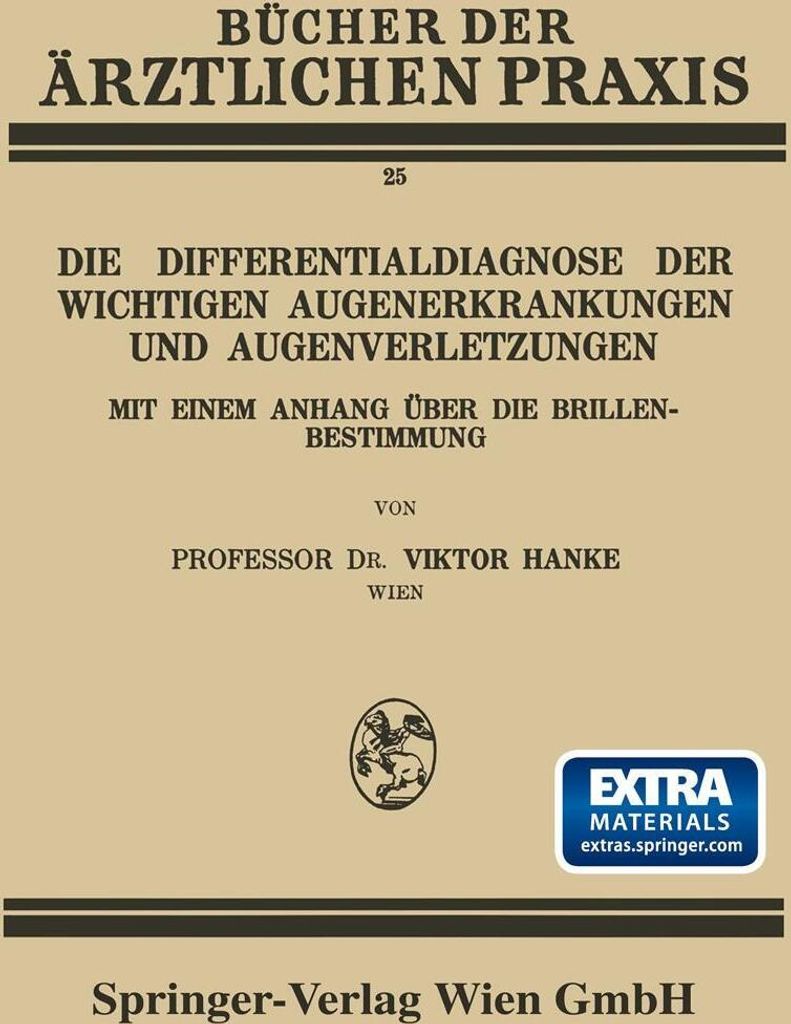Die Differentialdiagnose der Wichtigen Augenerkrankungen und Augenverletzungen