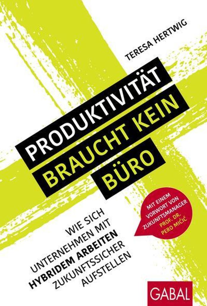Produktivität braucht kein Büro