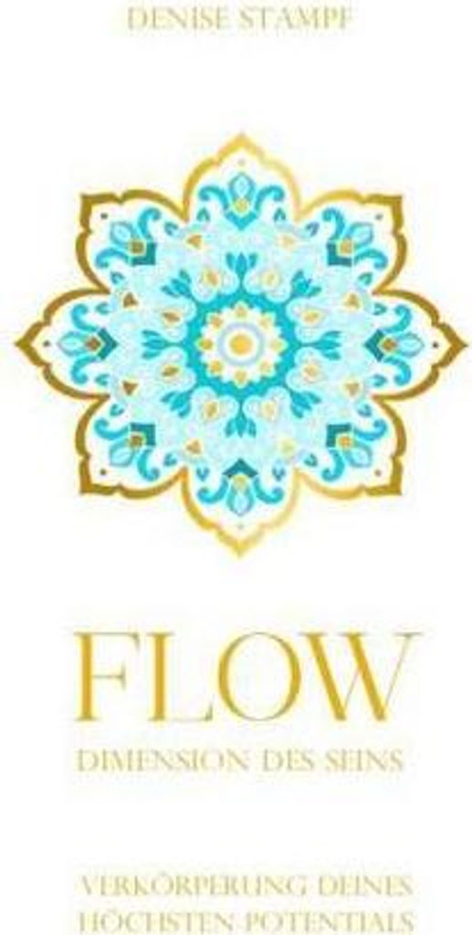 Flow - Dimension des Seins