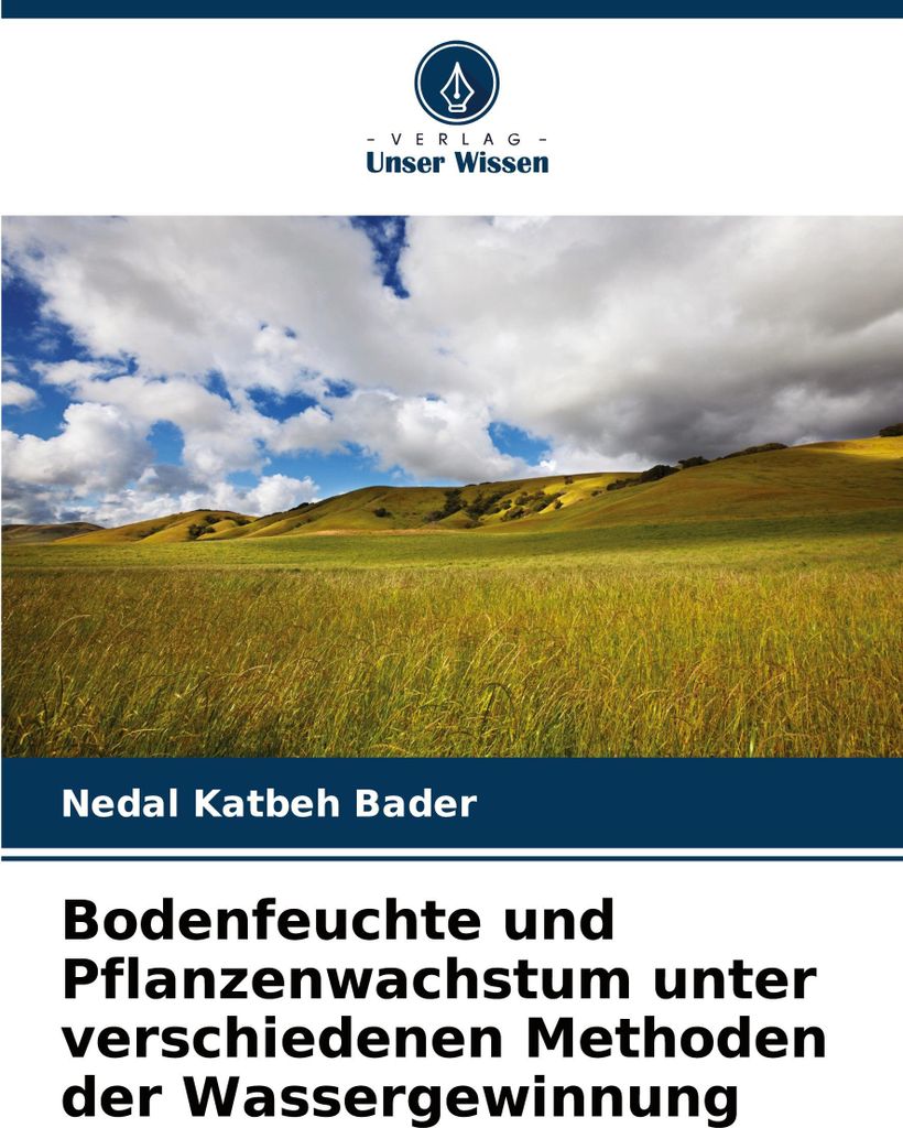 Bodenfeuchte und Pflanzenwachstum unter verschiedenen Methoden der Wassergewinnung