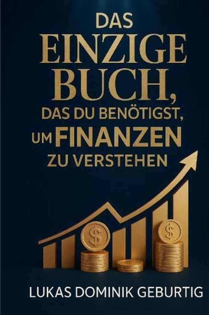 Das einzige Buch, das du benötigst, um Finanzen zu verstehen