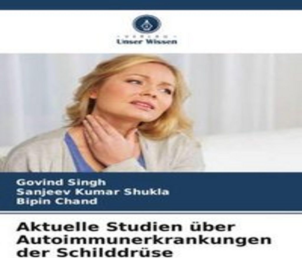 Aktuelle Studien über Autoimmunerkrankungen der Schilddrüse