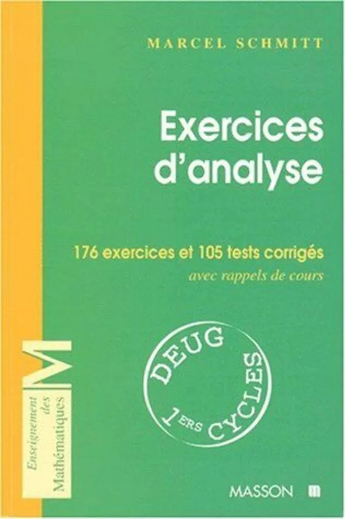 Réussir en Analyse : 176 exercices corrigés pour combler vos lacunes