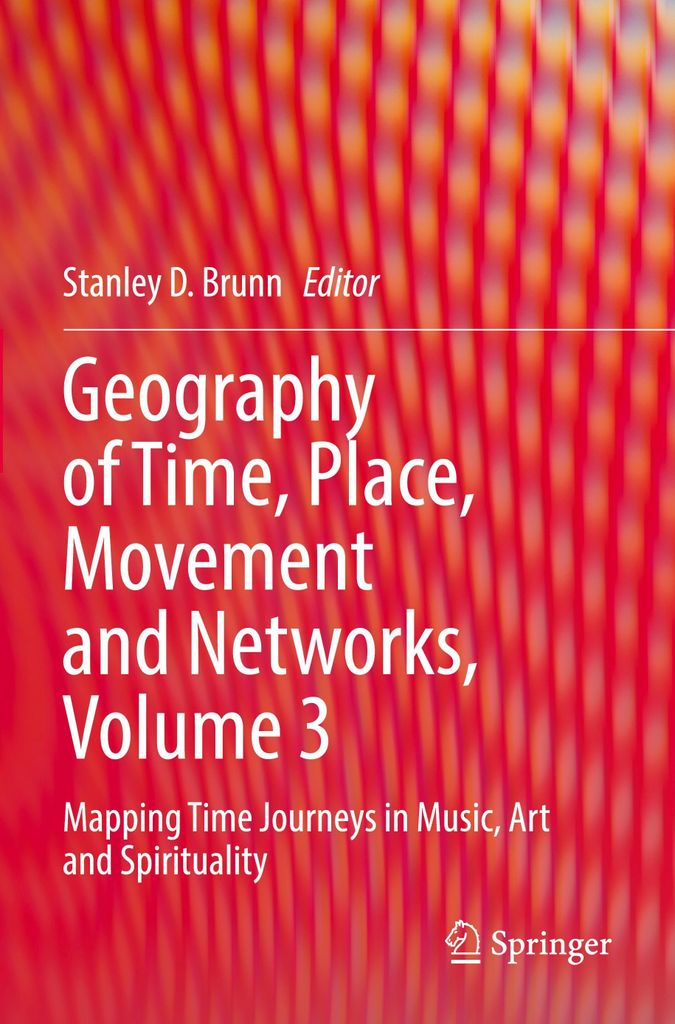Geography of Time, Place, Movement and Networks, Volume 3