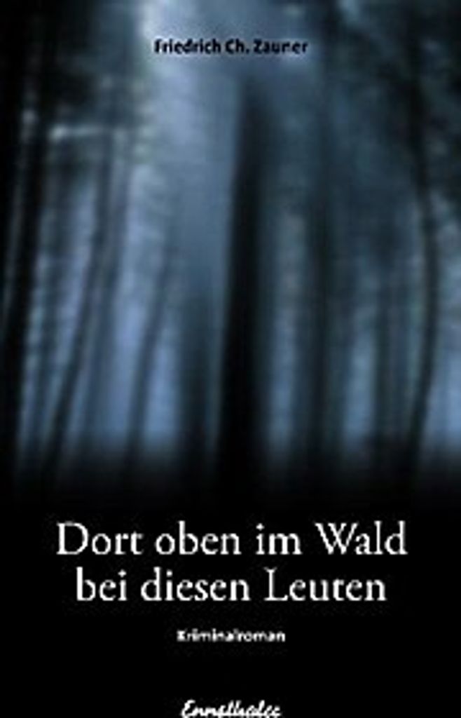 Dort oben im Wald bei diesen Leuten