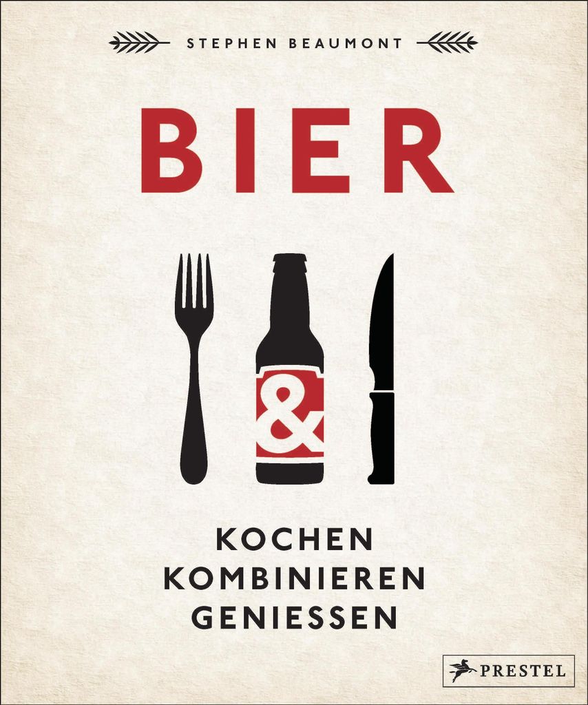 BIER: Kochen, kombinieren, genießen
