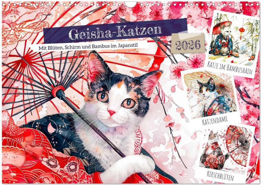 Geisha-Katzen - Mit Blüten, Schirm und Bambus im Japanstil (Wandkalender 2026 DIN A3 quer), CALVENDO Monatskalender