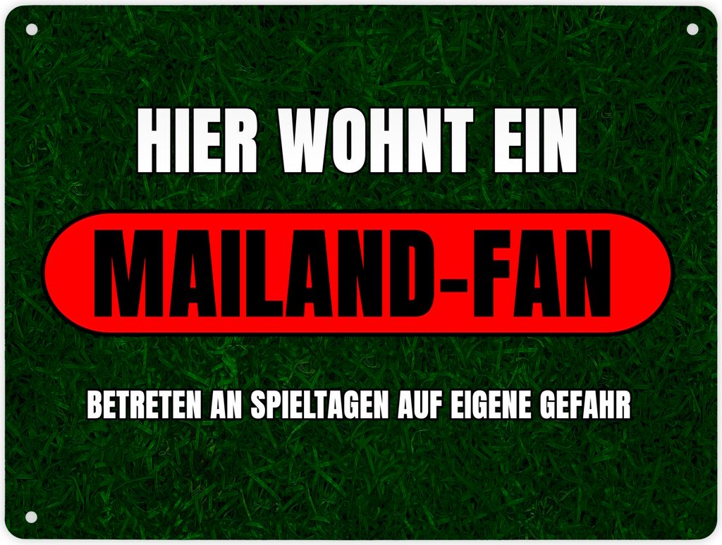 Hier wohnt ein Mailand-Fan Metallschild XL in 21x28 cm mit Rasenmotiv