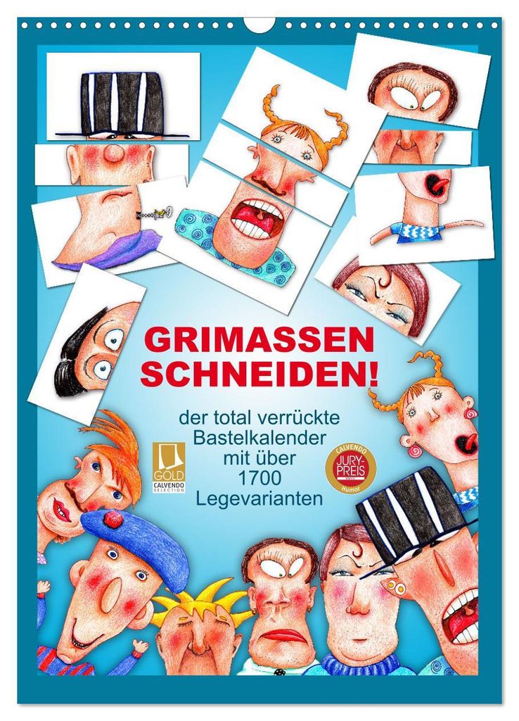 GRIMASSEN SCHNEIDEN! (Wandkalender 2027 DIN A3 hoch), CALVENDO Monatskalender