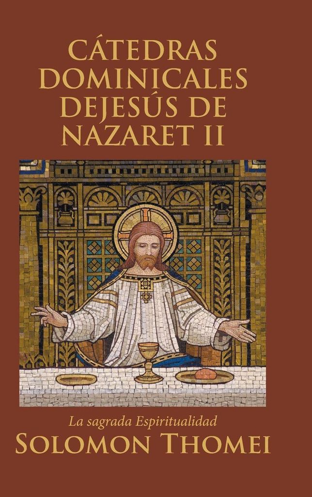 Cátedras Dominicales Dejesús De Nazaret Ii