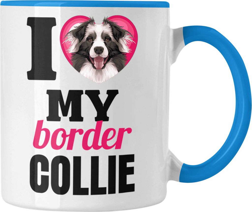 Trendation - Border Collies Besitzerin Tasse Geschenk Lustiger Spruch Geschenkidee I Love My Border Collies (Blau)