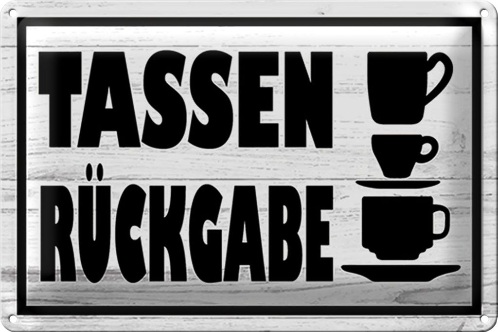 Blechschild Hinweis 30x20cm Tassen Rückgabe