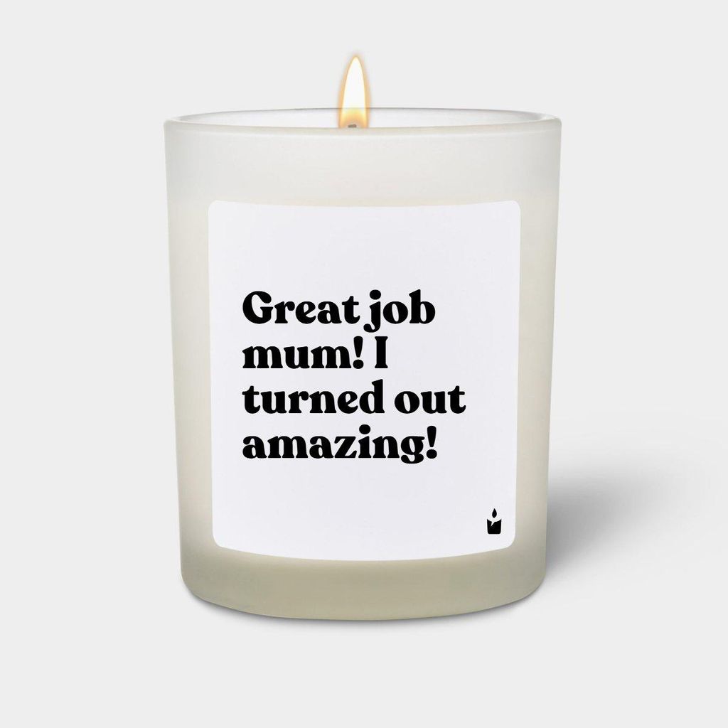 ChattyCandles Duftkerze Weiss Woody Great job mum! I turned out amazing!