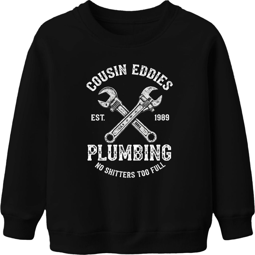 Cousin Eddies Plumbing No Shitters Klempner Schöne Beschwerung Uni Kinder Sweatshirt Pullover, Schwarz, 152