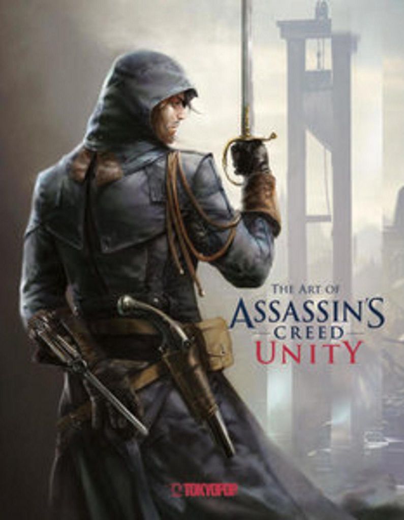 Assassin's Creed : The Art of Assassin`s Creed Unity