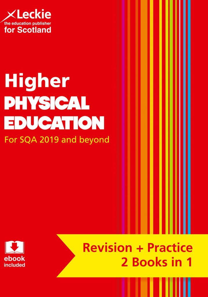 Complete revision and practice SQA exams: Higher physical education: revise