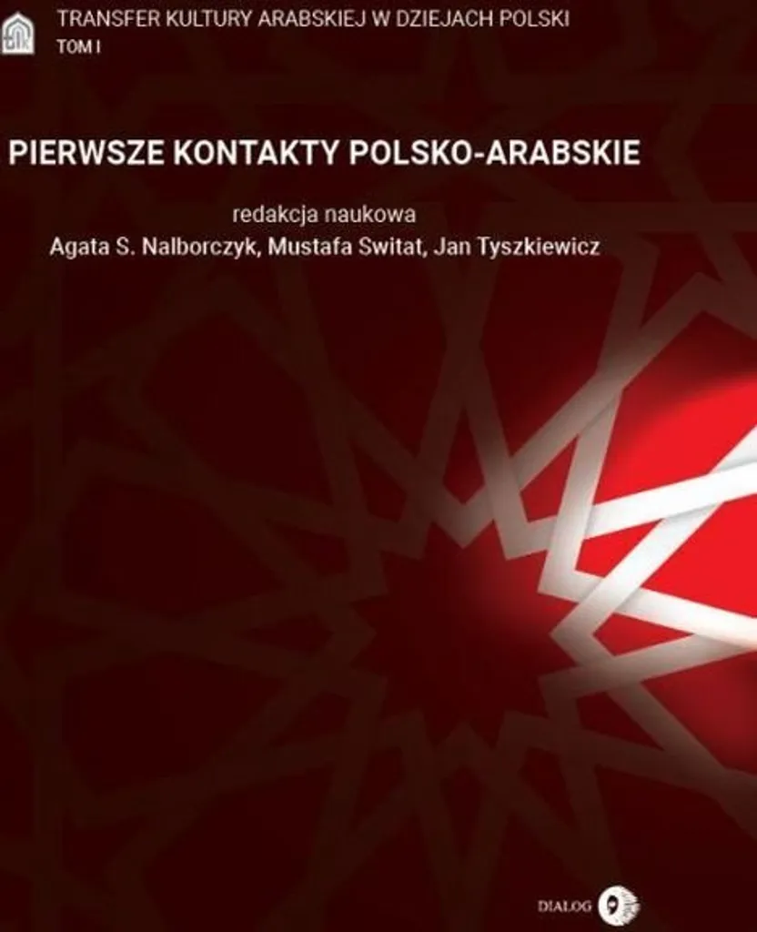 Étude des Échanges Pologne-Arabe : Source Historique Tome 1 Fiable