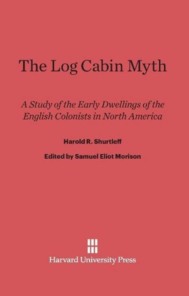 The Log Cabin Myth