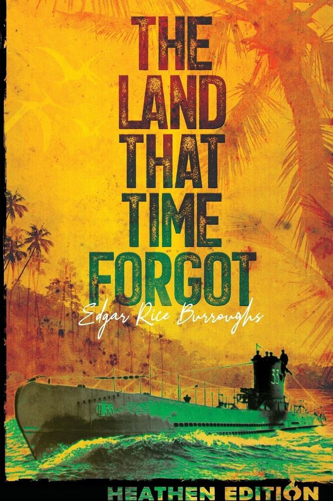The Land That Time Forgot (Heathen Edition)