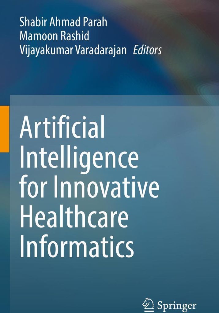 Artificial Intelligence for Innovative Healthcare Informatics