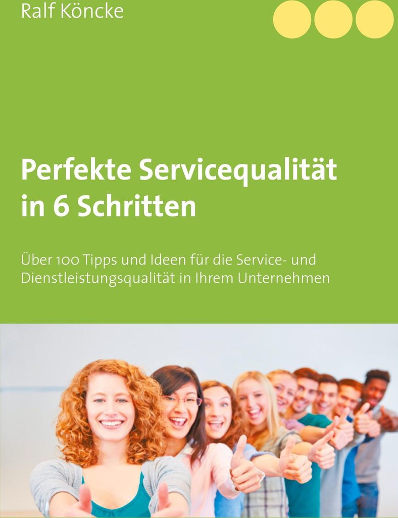 Perfekte Servicequalität in 6 Schritten