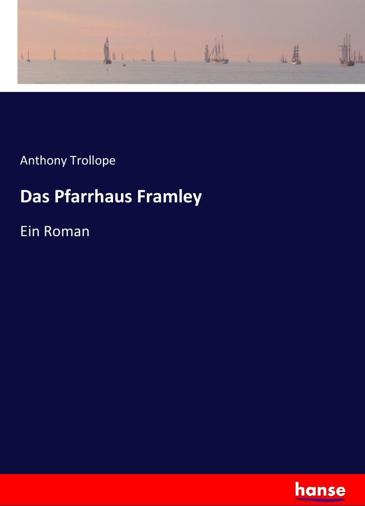 Das Pfarrhaus Framley