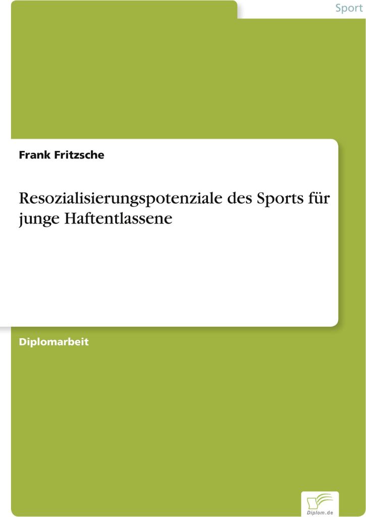 Resozialisierungspotenziale des Sports für junge Haftentlassene