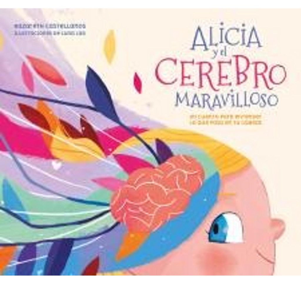 Alicia Y El Cerebro Maravilloso / Alicia and the Wonderful Brain