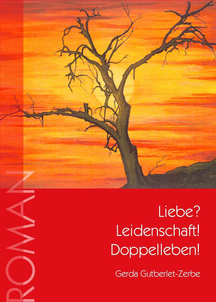 Liebe? Leidenschaft! Doppelleben!