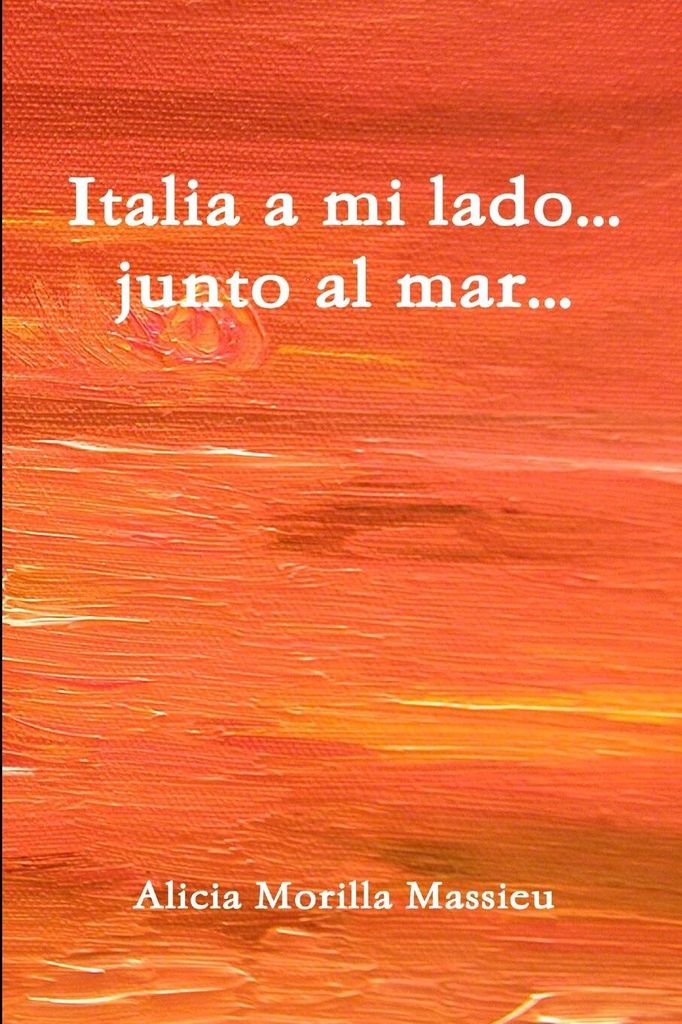 Italia a mi lado... junto al mar...