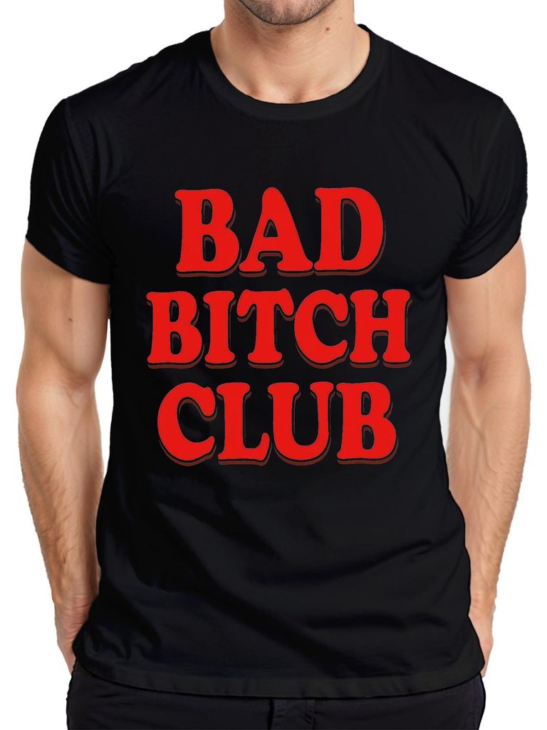 Bad Bitch Club selbstbewusst sassy Frauen Geschenk Geburtstag Herren T-Shirt, Schwarz, S