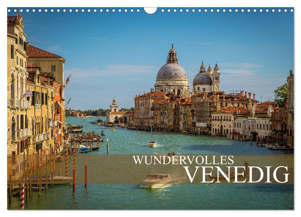 Wundervolles Venedig (Wandkalender 2027 DIN A3 quer), CALVENDO Monatskalender