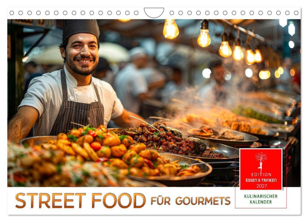 Street Food für Gourmets (Wandkalender 2027 DIN A4 quer), CALVENDO Monatskalender
