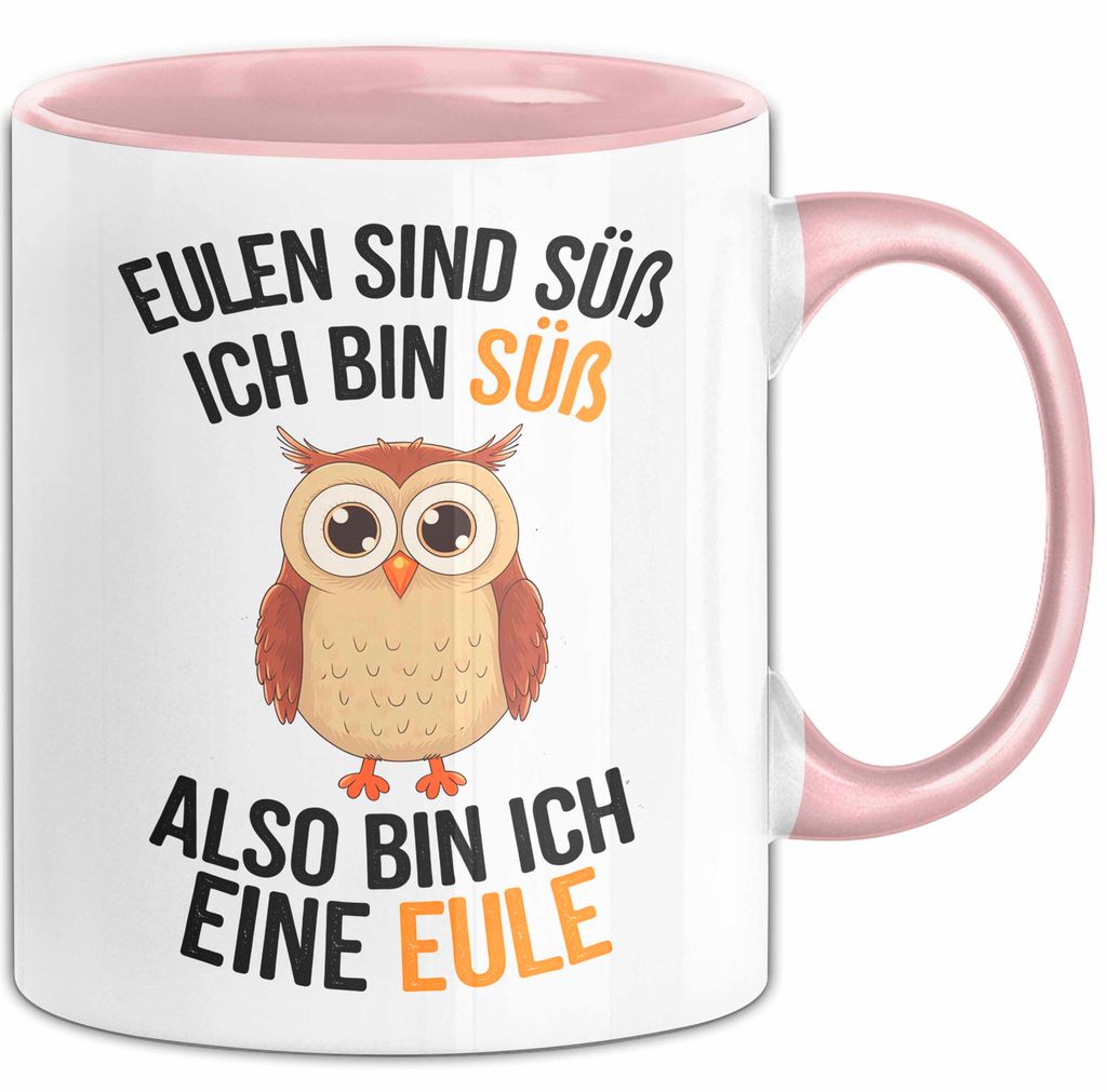 Eule Tierliebhaber Tasse Geschenk Lustige Geschenkidee Spruch Eulen Sind Süß Ich Bin Süß Also Bin Ich Eine Eule (Rosa)