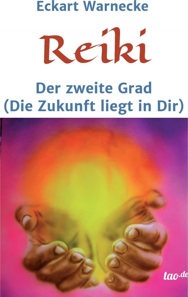 Reiki - Der zweite Grad