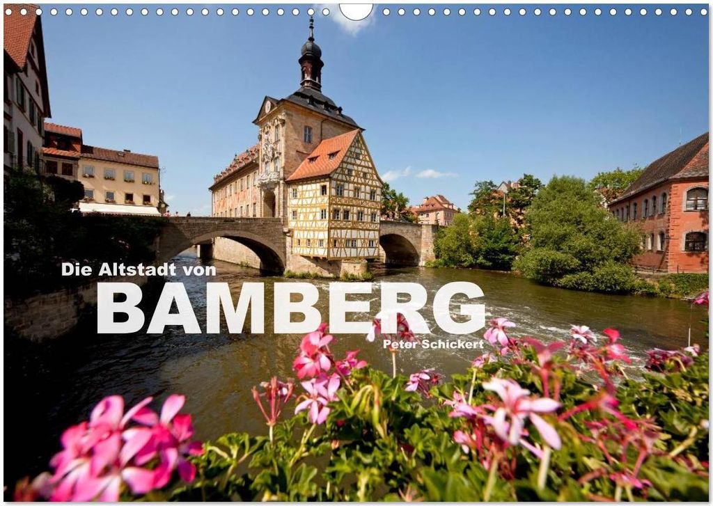 Die Altstadt von Bamberg (Wandkalender 2026 DIN A3 quer), CALVENDO Monatskalender