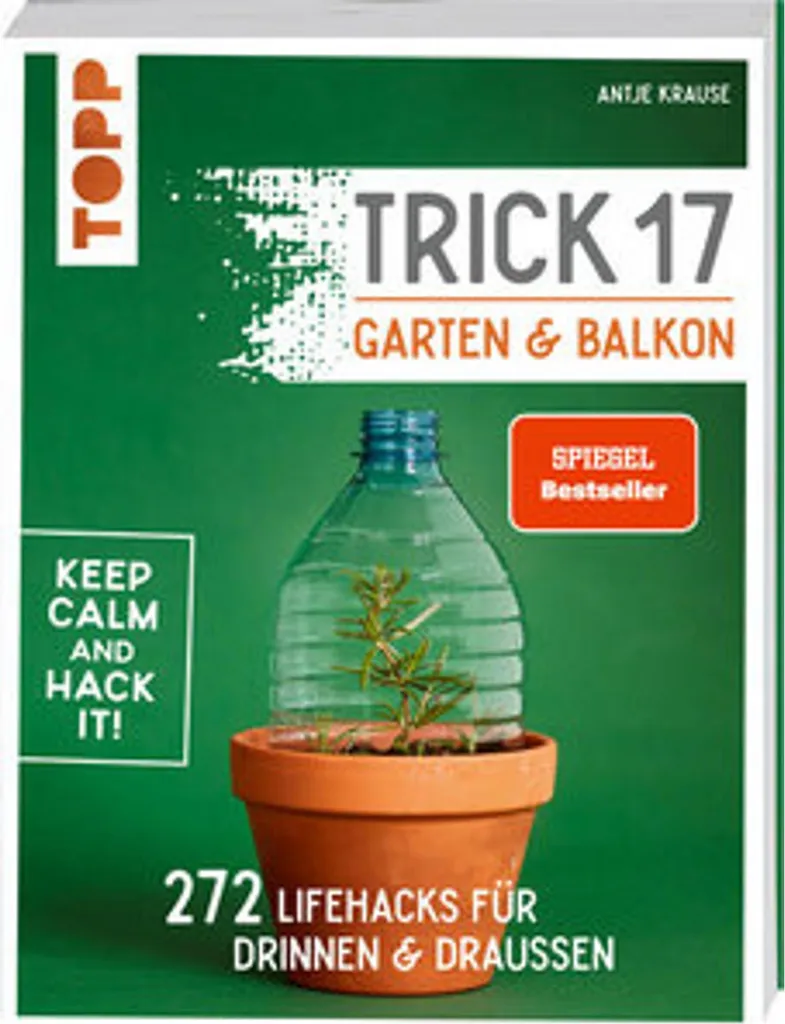 Livre de jardinage Trick 17 : Guide pratique pour balcon et terrasse 222